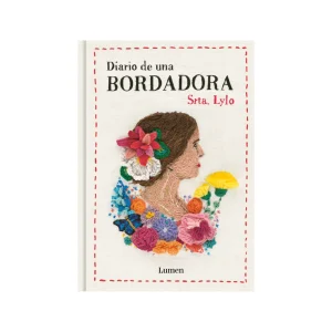 Diario de una Bordadora - Srta. Lylo