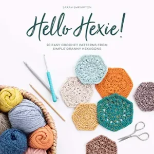 Hello Hexie! - Sarah Shrimpton