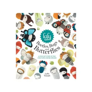 Beetles, Bugs and Butterflies - Lydia Tresselt