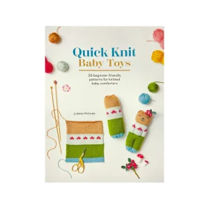 Quick Knit Baby Toys - Juliette Michelet