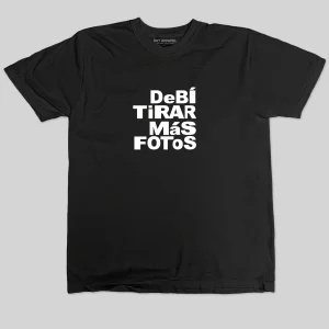 Debí Tirar Mas Fotos (Estampado) T-Shirt