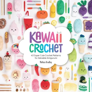 Kawaii Crochet - Melissa Bradley